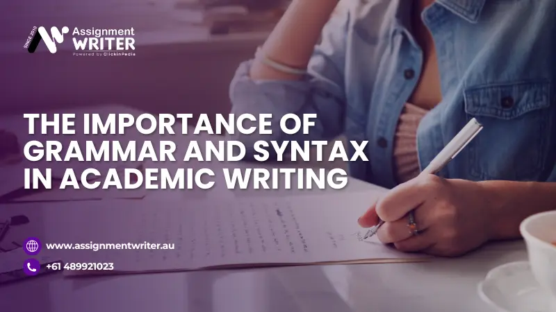 The Importance of Grammar and Syntax in Academic Writing