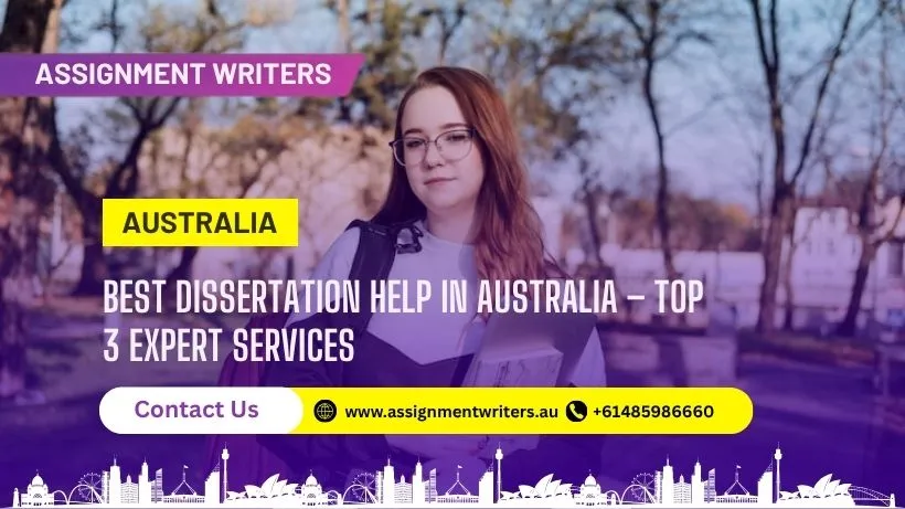 Top 3 Dissertation Help Services in Australia for Academic Success
