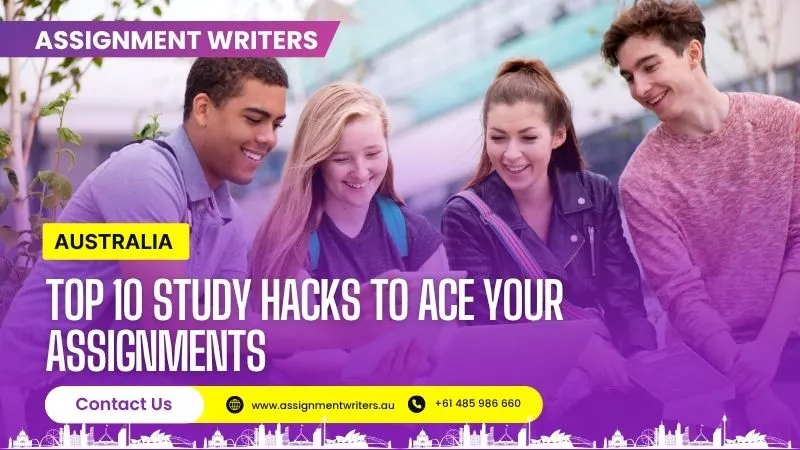 Top 10 Study Hacks To Ace Your Assignments