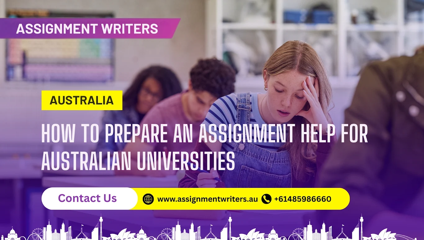 How To Prepare An Assignment Help For Australian Universities