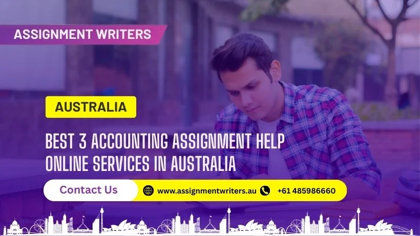 Best 3 Accounting Assignment Help Online Services in Australia