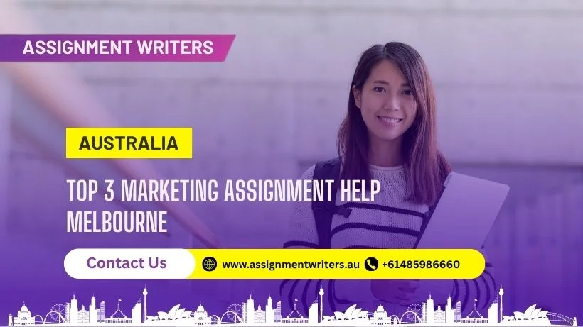 Best Marketing Assignment Help Services in Melbourne: 2026’s Top 3 Choices
