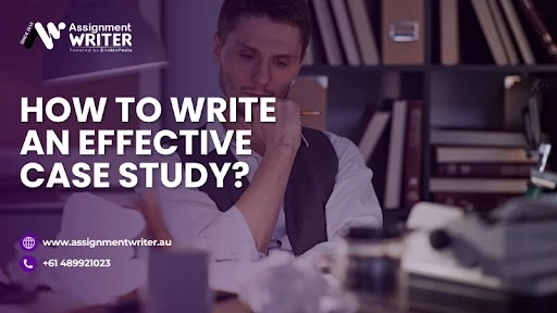 How to Write An Effective Case Study?