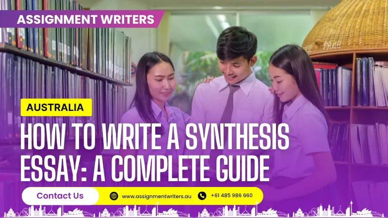 How to Write a Synthesis Essay: A Complete Guide
