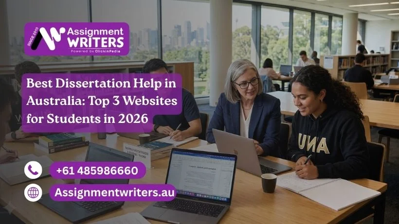 Best Dissertation Help in Australia: Top 3 Websites for Students in 2026