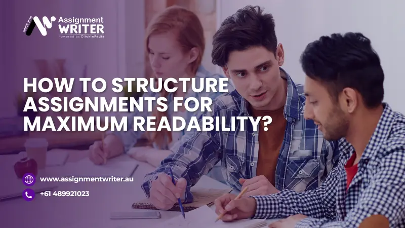 How To Structure Assignments For Maximum Readability