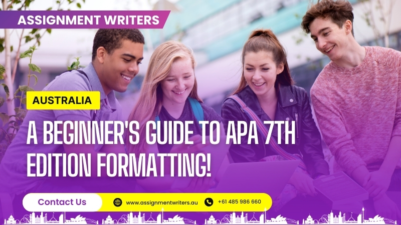 A Beginner's Guide To APA 7th Edition Formatting