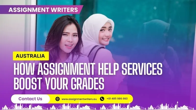 How Assignment Help Services Boost Your Grades